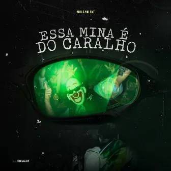 ESSA MINA É DO CARALHO by G. Hudson