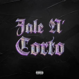 Jale N' Corto by Soloesrocko