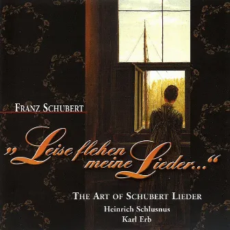 Leise flehen meine Lieder by Karl Erb