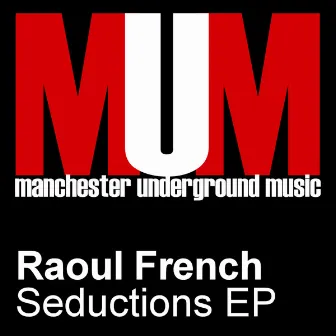 Seductions Ep by Raoul French