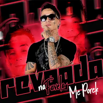 Revoada na Favela by Mc Porck