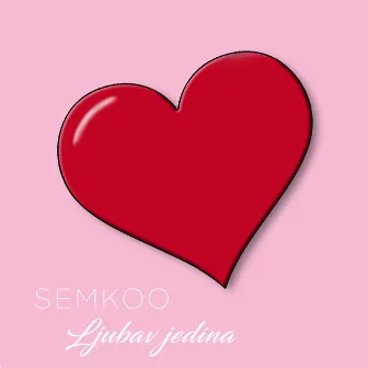 Ljubav jedina by SemKoo