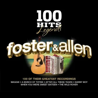 100 Hits Legends - Foster & Allen by Foster & Allen