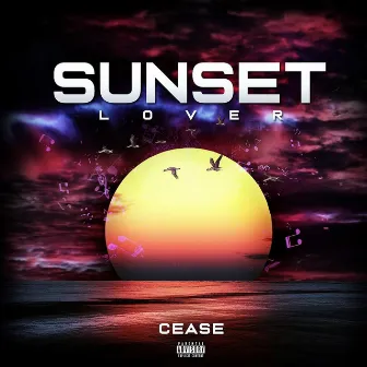 Sunset Lover (Remix) by Cease