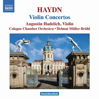 Haydn, J.: Violin Concertos, Hob. Viia: 1, 3, 4 by Augustin Hadelich