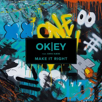 Make It Right (feat. Eirik Næss) by OKEY