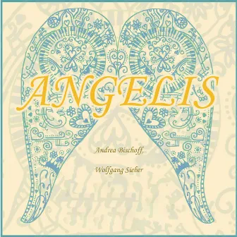 Angelis by Andrea Bischoff