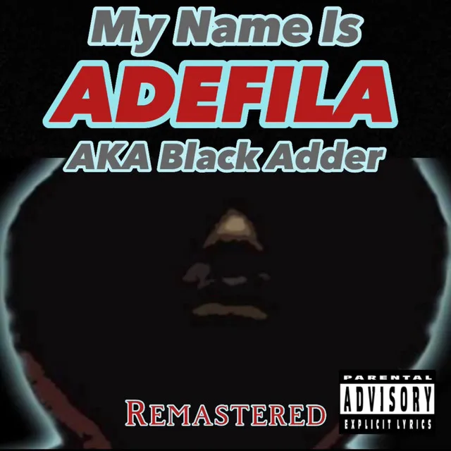 My Name Is Adefila