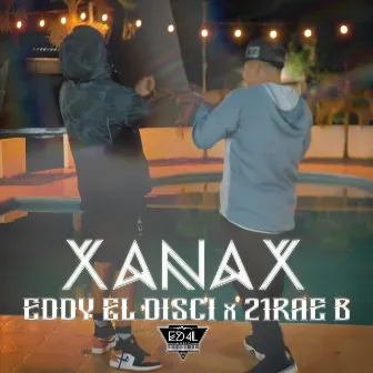 Xanax by Eddy el Disci