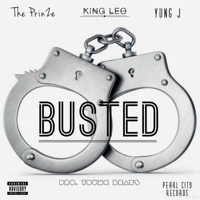 Busted (feat. The Prinze & King Leo)