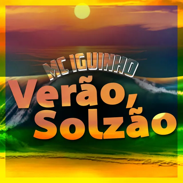 Verão, Solzão