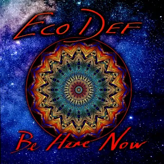 Ecodef (Be Here Now) by Howlin' Wind