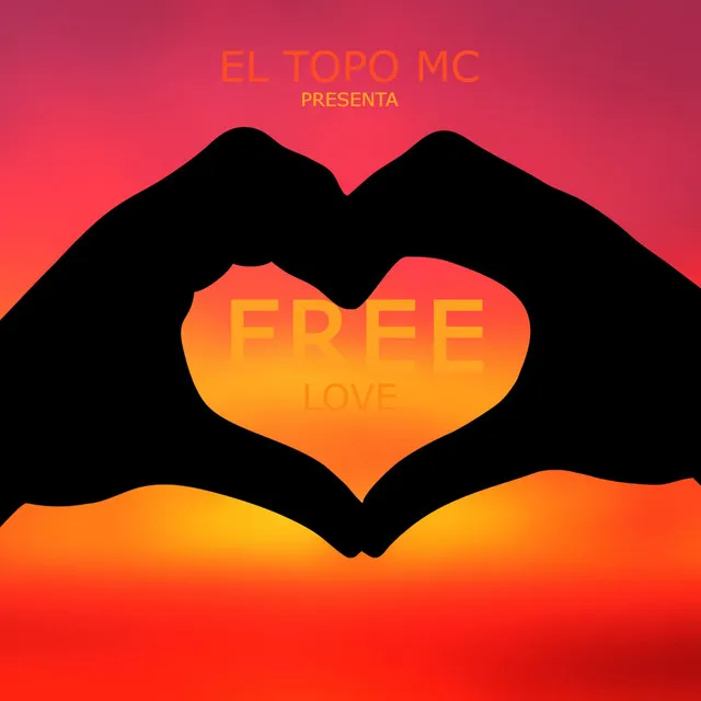 Free Love - Yo No Se