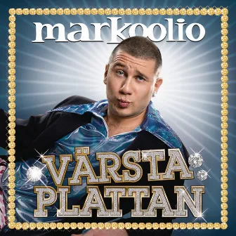 Värsta Plattan by Markoolio