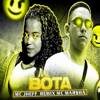 Me Bota (Remix) by Mc Jheff