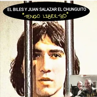 Tengo Libertad by Juan Salazar El Chunguito