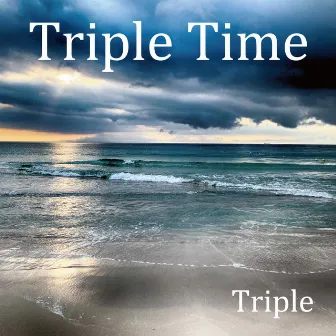 Triple Time by Triple