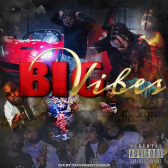 Big Vibes by Bigg Nero