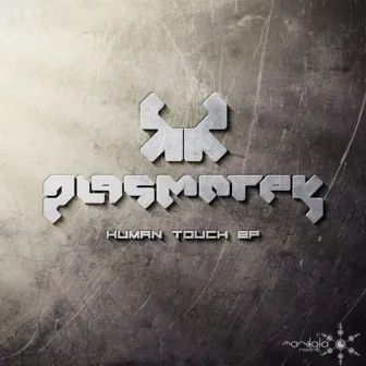 Human Touch by Plasmotek