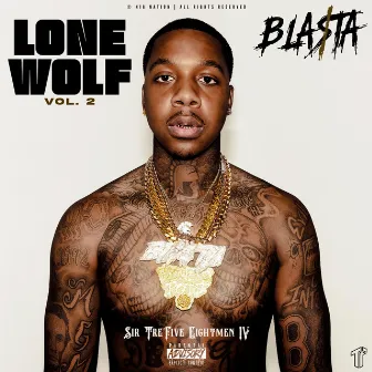 Lone Wolf, Vol. 2 by Bla$ta