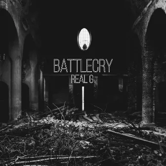 Battlecry by Real G