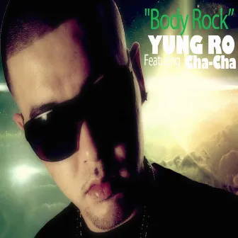 Body Rock by Yung Ro