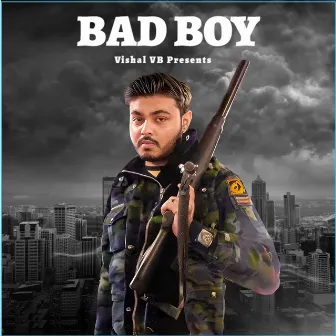 Bad Boy by Vishal VB