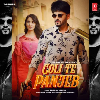 Goli Te Panjeb by Sangram Hanjra