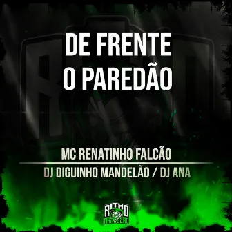 De Frente o Paredão by DJ Ana