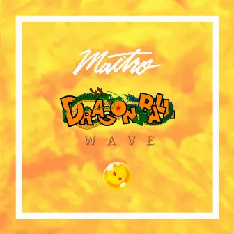 Dragonball Wave II by Maitro