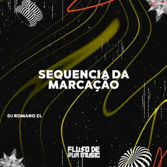 Sequencia da Marcação by DJ Romano ZL