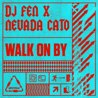 Walk On By by Nevada Cato