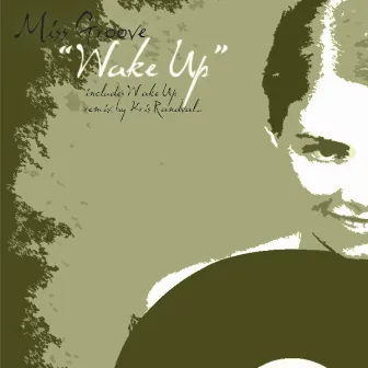 Wake Up by Miss Groove