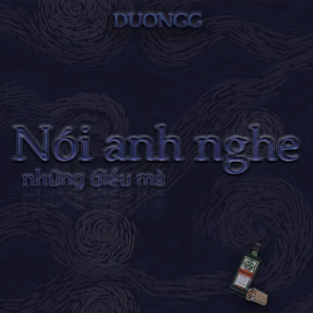 Nói anh nghe những điều mà