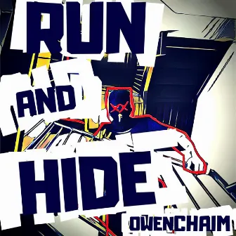 Run and Hide by Owen Chaim