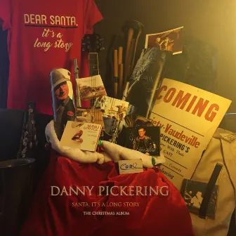 Santa, It's a Long Story by Danny Pickering