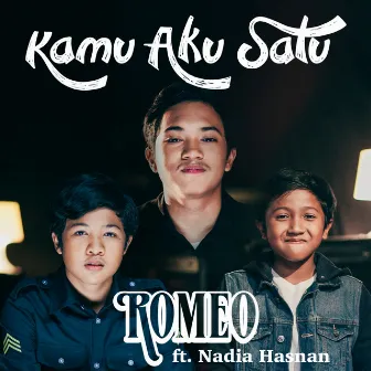 Kamu Aku Satu by Romeo