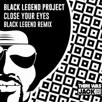 Close Your Eyes by Black Legend