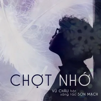 Chợt Nhớ by ChuChu