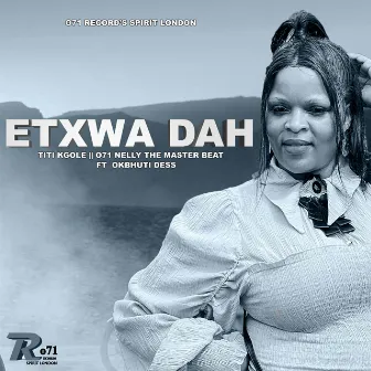 Etxwa Dah by Titi Kgole