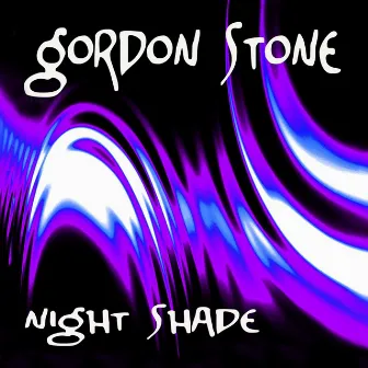 Night Shade by Gordon Stone