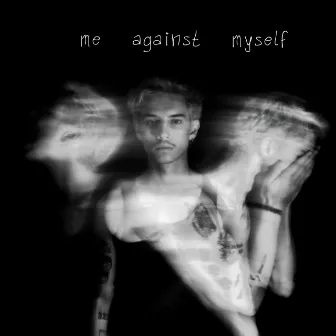 Me Against Myself by feelinx