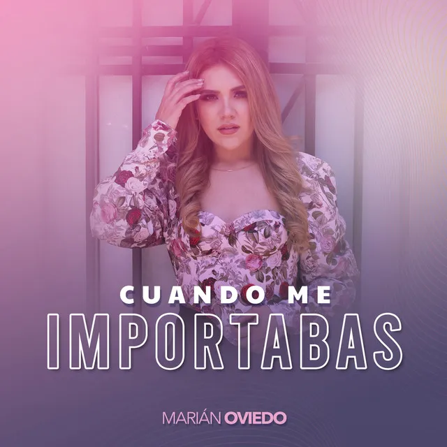 Cuando Me Importabas