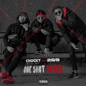 One Shot (Remix) by Chucky Mista Res