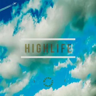 Highlife by Wayne Tennant