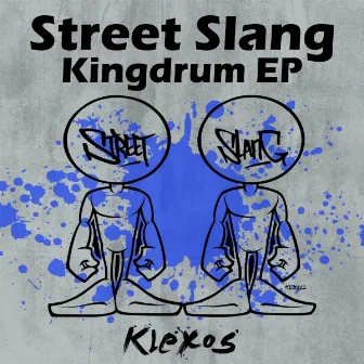 Kingdrum by Street Slang