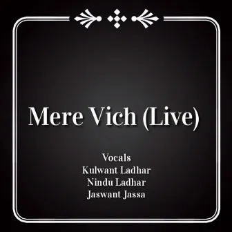 Mere Vich (Live) by Nindu Ladhar