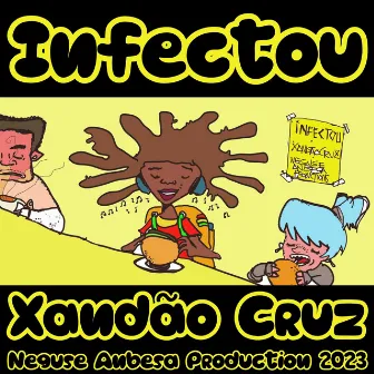 Infectou by Xandão Cruz