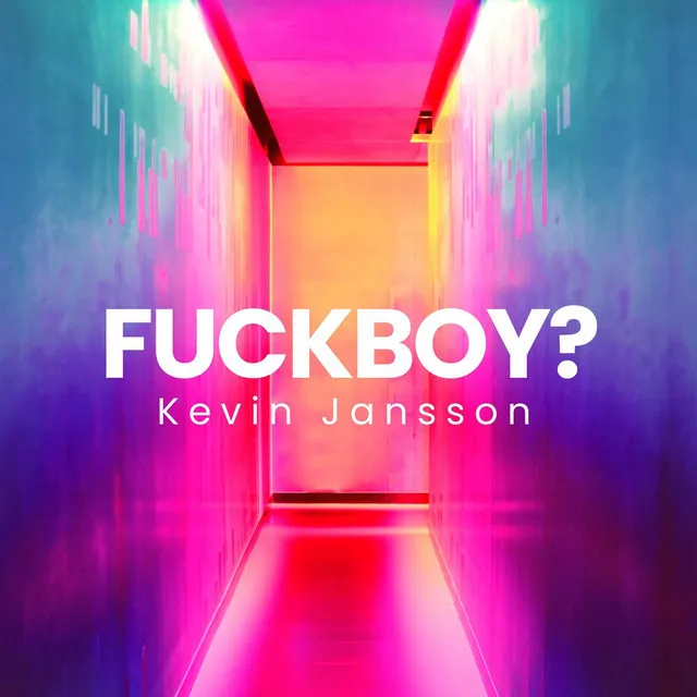 Fuckboy?