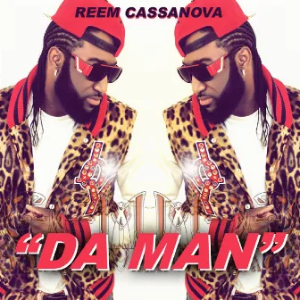 Da Man by Reem Cassanova